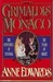 The Grimaldis of Monaco The Centuries of Scandal, the Years of Grace by Anne Edwards