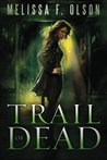 Trail of Dead (Scarlett Bernard, #2)