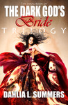The Dark God's Bride Trilogy (The Dark God's Bride, #3)