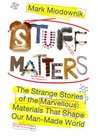 Stuff Matters cover