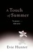 A Touch of Summer (Pleasures, #2.5) by Evie Hunter