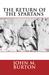 The Return of the Spartans by John M. Burton
