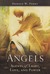 Angels: Agents of Light, Love, and Power