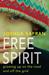 Free Spirit Growing Up On the Road and Off the Grid by Joshua Safran