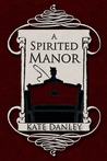 A Spirited Manor (O'Hare House Mysteries, #1)