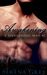 Awakening (A Dangerous Man, #1) by Serena Grey