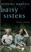 Daisy Sisters by Henning Mankell