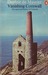 Vanishing Cornwall The Spirit and History of Cornwall by Daphne du Maurier