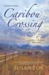 Caribou Crossing A Caribou Crossing Romance (Caribou Crossing #1) by Susan Fox