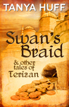Swan's Braid and Other Tales of Terizan cover