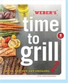 Weber's Time to Grill: Get In. Get Out. Get Grilling.