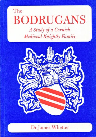 the-bodrugans-a-study-of-a-cornish-medieval-knightly-family