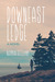 Downeast Ledge A Novel by Norman Gilliland