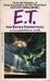 E.T. the Extra-Terrestrial in His Adventure on Earth by William Kotzwinkle