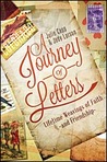 A Journey of Letters: Lifetime Weavings of Faith and Friendship