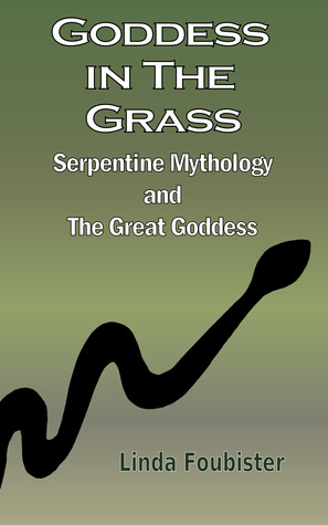 goddess-in-the-grass-serpentine-mythology-and-the-great-goddess