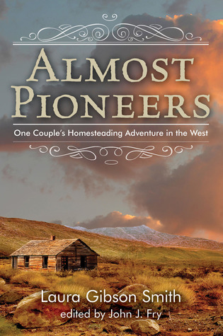 Descarga gratuita de libros en línea en línea Almost Pioneers: One Couple's Homesteading Adventure in the West