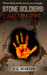 Stone Soldiers Catching Fire by C.E. Martin