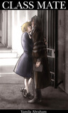 Class Mate - Conclusion (Class Mate, #2)