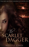 The Scarlet Dagger (The Red Sector Chronicles #1) cover