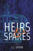 Heirs & Spares (The Realm Series, #1) by J.L. Spohr