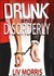 Drunk and Disorderly (Love in the City Short) by Liv Morris