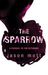 The Sparrow (The Returned, #0.6) by Jason Mott
