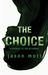 The Choice (The Returned, #0.7) by Jason Mott