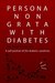 Persona Non Grata With Diabetes by Paul Cathcart