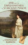 Jane and the Unpleasantness at Scargrave Manor (Jane Austen Mysteries, #1)