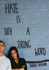 Hate is Such a Strong Word