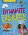 Dynamite Dinners