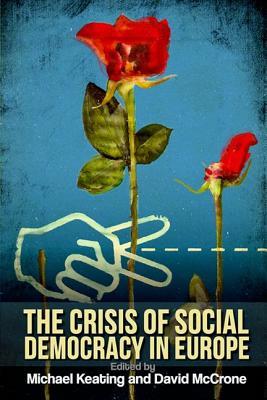 The Crisis of Social Democracy in Europe PDF uTorrent 978-0748665822