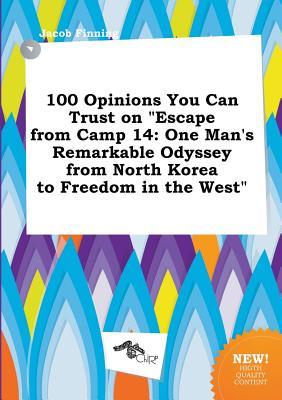 100 Opinions You Can Trust on Escape from Camp 14: One Man's Remarkable Odyssey from North Korea to Freedom in the West Descarga gratuita de libros PDF en línea