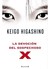 La devoción del sospechoso X by Keigo Higashino