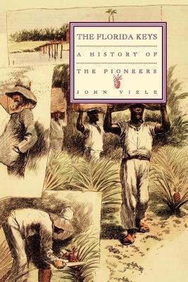 florida-keys-volume-1-a-history-of-the-pioneers