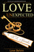 Love UnExpected (Love's Improbable Possibility, #2) by Love Belvin