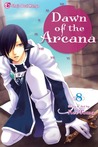Dawn of the Arcana, Vol. 08 (Dawn of the Arcana, #8)