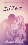 Let Love In (Love, #1)