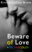 Beware of Love in Technicolor by Kirstie Collins Brote