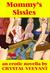Mommy's Sissies by Crystal Veeyant