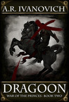 Dragoon (War of the Princes, #2)