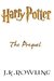 Harry Potter The Prequel by J.K. Rowling