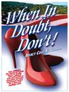 When In Doubt, Don't! cover
