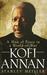 Kofi Annan A Man of Peace in a World of War by Stanley Meisler