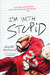 I'm With Stupid (Stupid Fast #3) by Geoff Herbach