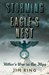 Storming the Eagle's Nest Hitler's War in the Alps by Jim Ring