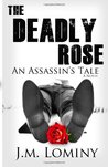 The Deadly Rose (An Assassin's Tale, #1)