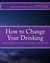 How to Change Your Drinking a Harm Reduction Guide to Alcohol by Kenneth Anderson