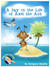 A Day in the Life of Axel the Ant (Pilly the Pelican, #1) by Gregory Skeete